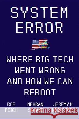 System Error: Where Big Tech Went Wrong and How We Can Reboot Mehran Sahami 9781529356717 Hodder & Stoughton - książka
