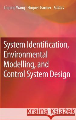 System Identification, Environmental Modelling, and Control System Design  9780857299734 Springer, Berlin - książka