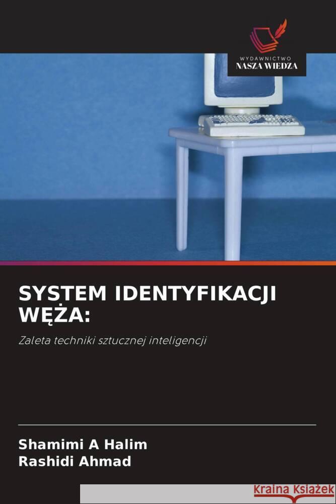 SYSTEM IDENTYFIKACJI W  A: A Halim, Shamimi, Ahmad, Rashidi 9786203491067 Wydawnictwo Nasza Wiedza - książka