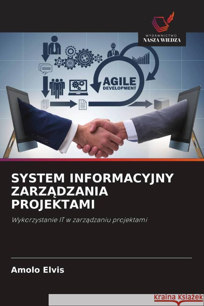 SYSTEM INFORMACYJNY ZARZADZANIA PROJEKTAMI Elvis, Amolo 9786208548322 Wydawnictwo Nasza Wiedza - książka