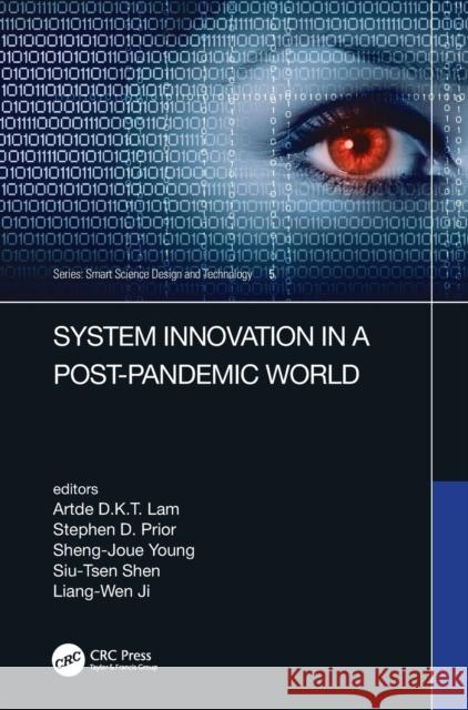 System Innovation in a Post-Pandemic World: Proceedings of the IEEE 7th International Conference on Applied System Innovation (ICASI 2021), September Kin-Tak Lam, Artde Donald 9781032243924 Taylor & Francis Ltd - książka