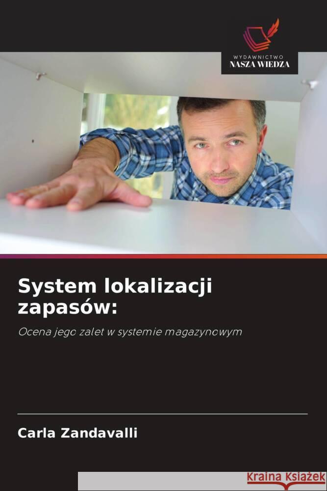 System lokalizacji zapasów: Zandavalli, Carla 9786208643454 Wydawnictwo Nasza Wiedza - książka