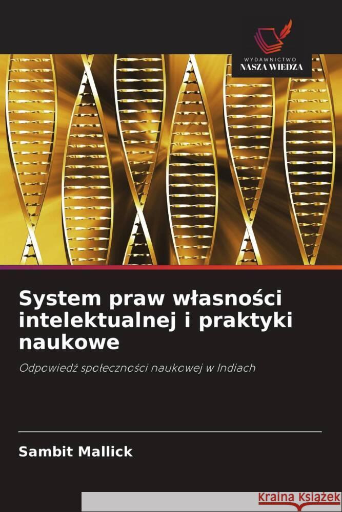 System praw wlasnosci intelektualnej i praktyki naukowe Mallick, Sambit 9786203368116 Wydawnictwo Nasza Wiedza - książka