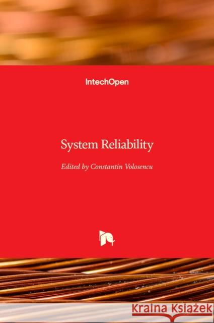 System Reliability Constantin Volosencu   9789535137054 Intechopen - książka