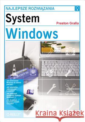 System Windows. Najlepsze rozwiązania Gralla Preston 9788324616275 Helion - książka