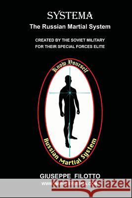 Systema: The Russian Martial System Giuseppe Filotto 9781460925874 Createspace - książka