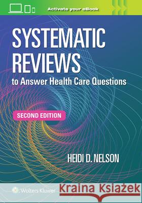 Systematic Reviews to Answer Health Care Questions Nelson 9781975211097 Wolters Kluwer Health - książka