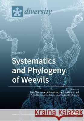 Systematics and Phylogeny of Weevils: Volume 2 Rolf Oberprieler Adriana E. Marvaldi Chris Lyal 9783038976684 Mdpi AG - książka