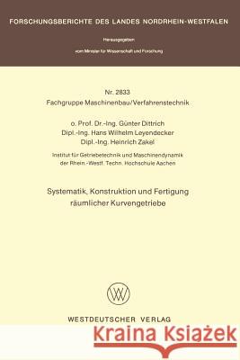 Systematik, Konstruktion Und Fertigung Räumlicher Kurvengetriebe Dittrich, Günter 9783531028330 Springer - książka