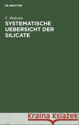 Systematische Uebersicht Der Silicate Weltzien, C. 9783112439739 de Gruyter - książka