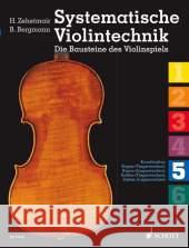 Systematische Violintechnik. Bd.5 : Die Bausteine des Violinspiels Zehetmair, Helmut; Bergmann, Benjamin 9783795747329 Schott Music, Mainz - książka