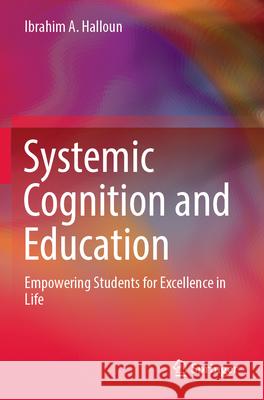 Systemic Cognition and Education Ibrahim A. Halloun 9783031246937 Springer Nature Switzerland - książka