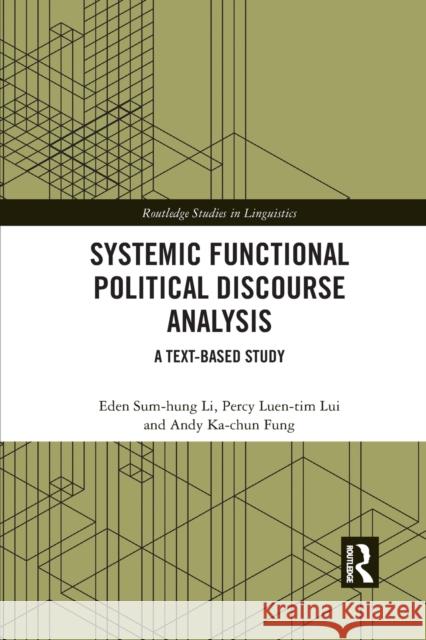 Systemic Functional Political Discourse Analysis: A Text-based Study Li, Eden Sum-Hung 9781032090085 Routledge - książka