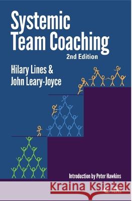 Systemic Team Coaching 2nd Edition John Leary-Joyce Hilary Lines 9780993077258 Aoec Press - książka