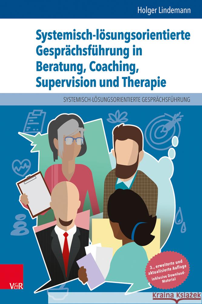 Systemisch-lösungsorientierte Gesprächsführung in Beratung, Coaching, Supervision und Therapie Lindemann, Holger 9783525451403 Vandenhoeck & Ruprecht - książka