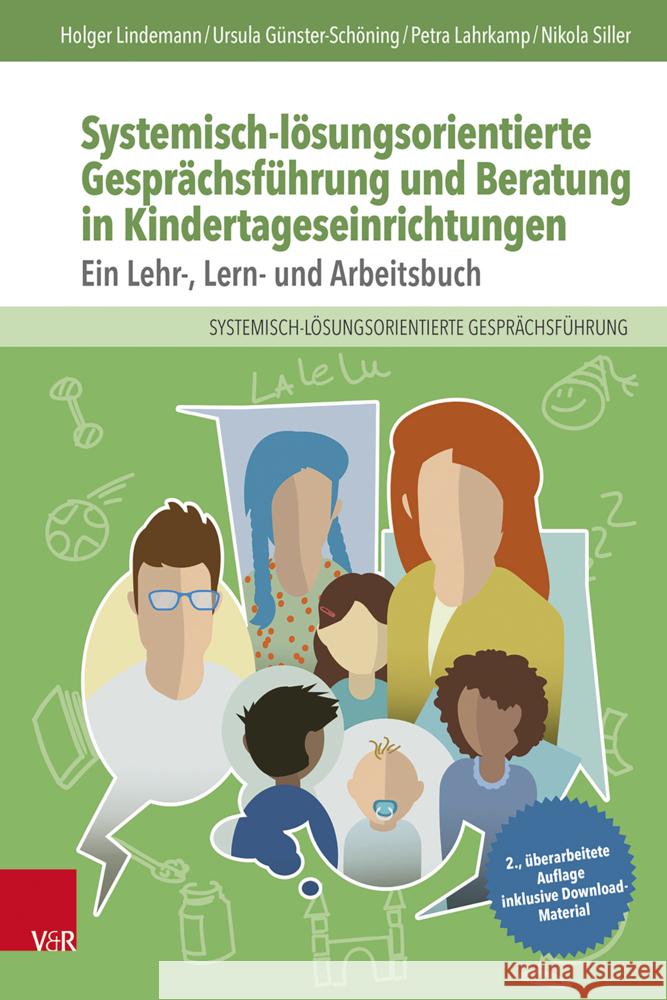 Systemisch-lösungsorientierte Gesprächsführung und Beratung in Kindertageseinrichtungen Lindemann, Holger, Günster-Schöning, Ursula, Lahrkamp, Petra 9783525408247 Vandenhoeck & Ruprecht - książka