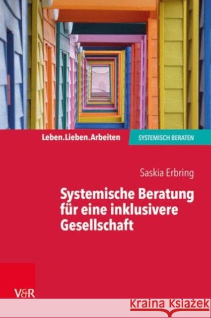 Systemische Beratung fur eine inklusivere Gesellschaft Janna Kullenberg, Jochen Schweitzer 9783525408063 Vandenhoeck & Ruprecht GmbH & Co KG - książka