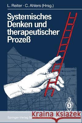 Systemisches Denken Und Therapeutischer Prozeß Reiter, Ludwig 9783540535317 Not Avail - książka