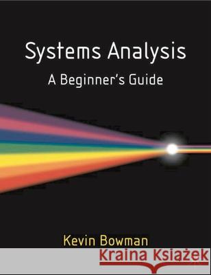 Systems Analysis: A Beginner's Guide Bowman, Kevin 9780333986301  - książka