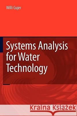 Systems Analysis for Water Technology Willi Gujer 9783642095962 Springer - książka