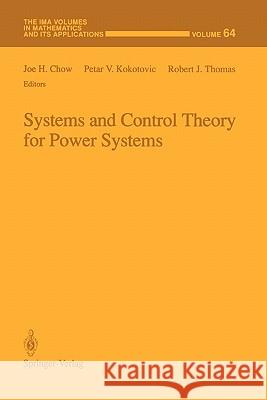 Systems and Control Theory for Power Systems Chow, Joe H. 9781441928443 Springer - książka