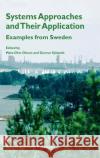Systems Approaches and Their Application: Examples from Sweden Olsson, Mats-Olov 9781402023699 Springer