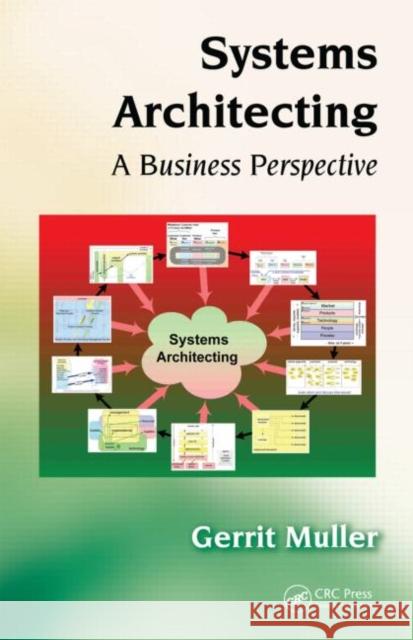 Systems Architecting: A Business Perspective Muller, Gerrit 9781439847626 CRC Press - książka