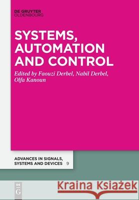 Systems, Automation, and Control Nabil Derbel, Faouzi Derbel 9783110590241 De Gruyter - książka