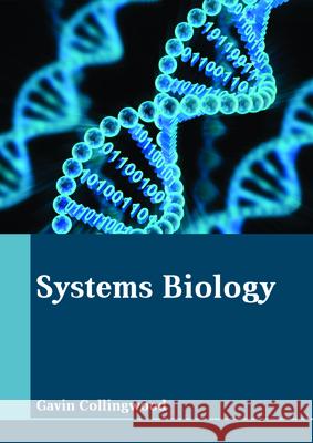 Systems Biology Gavin Collingwood 9781635496543 Larsen and Keller Education - książka