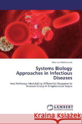 Systems Biology Approaches in Infectious Diseases Abdeltawab, Nourtan 9783846510537 LAP Lambert Academic Publishing - książka