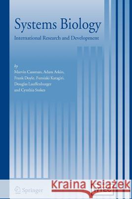 Systems Biology: International Research and Development Cassman, Marvin 9789048173754 Springer - książka
