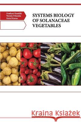 Systems Biology of Solanaceae Vegetables Prashant Kaushik 9789994980260 Blurb - książka