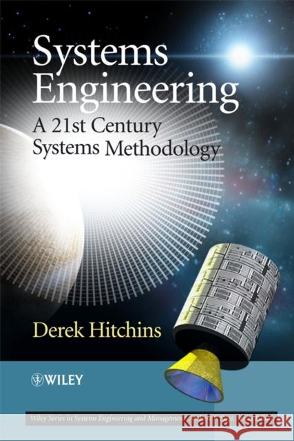 Systems Engineering: A 21st Century Systems Methodology Hitchins, Derek K. 9780470058565 John Wiley & Sons - książka