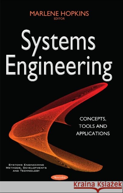 Systems Engineering: Concepts, Tools & Applications Marlene Hopkins 9781634857529 Nova Science Publishers Inc - książka