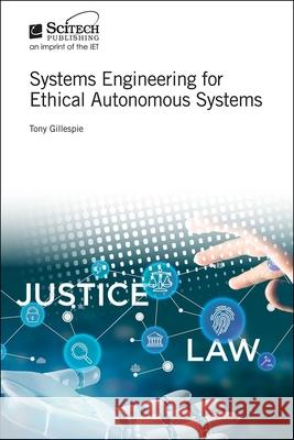 Systems Engineering for Ethical Autonomous Systems  9781785613722 SciTech Publishing - książka
