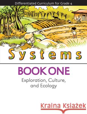 Systems: Exploration, Culture, and Ecology (Book 1) Brenda McGee, Debbie Keiser Triska, Sarah Wolfinsohn 9781593632700 Prufrock Press - książka