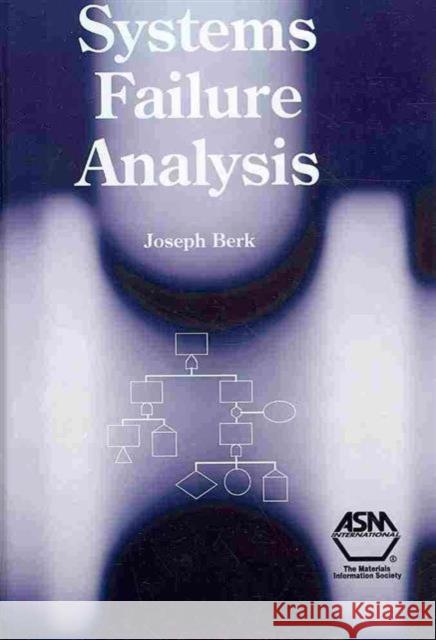 Systems Failure Analysis ASM International   9781615030125 ASM International - książka