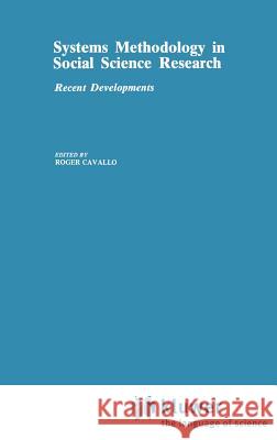 Systems Methodology in Social Science Research: Recent Developments Cavallo, R. 9780898380446 Springer - książka