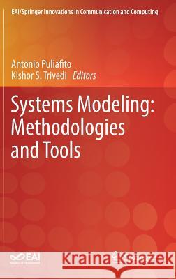 Systems Modeling: Methodologies and Tools Antonio Puliafito Kishor S. Trivedi 9783319923772 Springer - książka