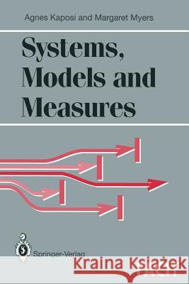 Systems, Models and Measures Agnes Kaposi Margaret Myers 9783540197539 Springer - książka