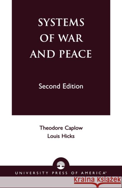 Systems of War and Peace, Second Edition Caplow, Theodore 9780761821984 University Press of America - książka