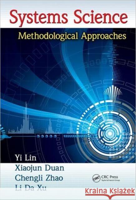 Systems Science: Methodological Approaches Lin, Yi 9781439895511 CRC Press - książka