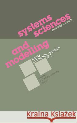 Systems Sciences and Modelling A. Ruberti Antonio Ruberti 9789027716613 D. Reidel - książka