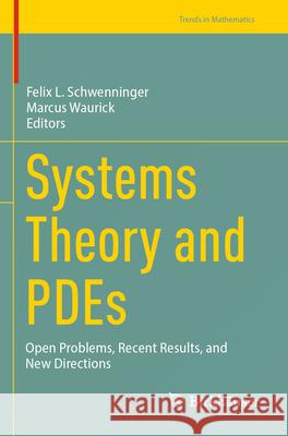 Systems Theory and PDEs  9783031649936 Springer Nature Switzerland - książka