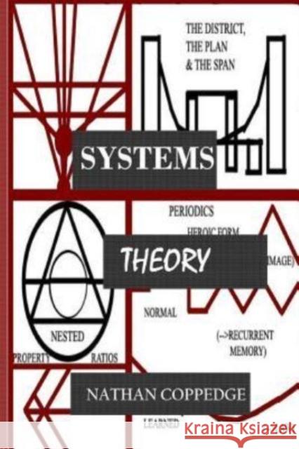 Systems Theory: (Formal-, applied-, rubric-, etc.) Nathan Coppedge 9781533168580 Createspace Independent Publishing Platform - książka