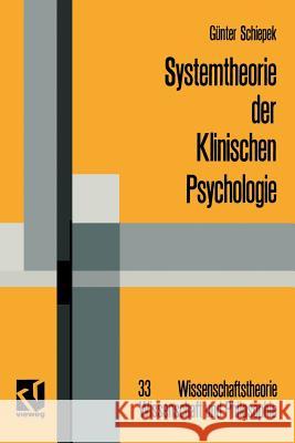 Systemtheorie Der Klinischen Psychologie: Beiträge Zu Ausgewählten Problemstellungen Schiepek, Günter 9783322905550 Vieweg+teubner Verlag - książka