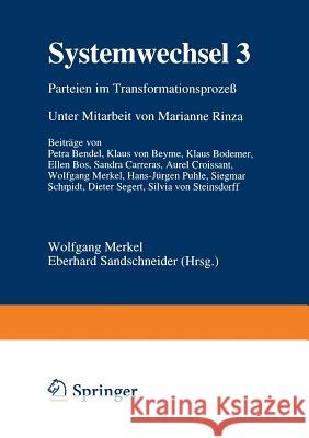 Systemwechsel 3: Parteien Im Transformationsprozeß Merkel, Wolfgang 9783810019141 Vs Verlag Fur Sozialwissenschaften - książka