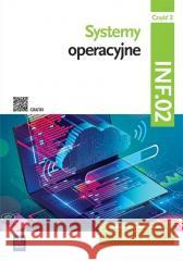 Systemy operacyjne INF.02. cz.2 WSiP Sylwia Osetek, Krzysztof Pytel 9788302203701 WSiP - książka