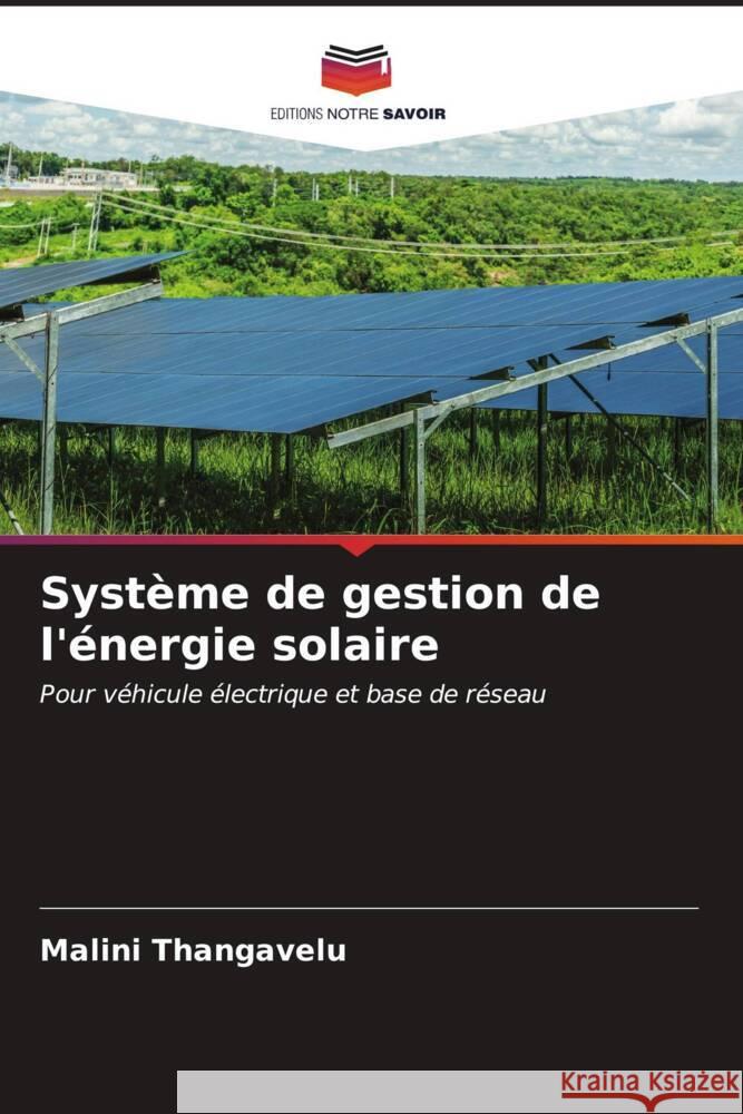 Syst?me de gestion de l'?nergie solaire Malini Thangavelu 9786206958741 Editions Notre Savoir - książka