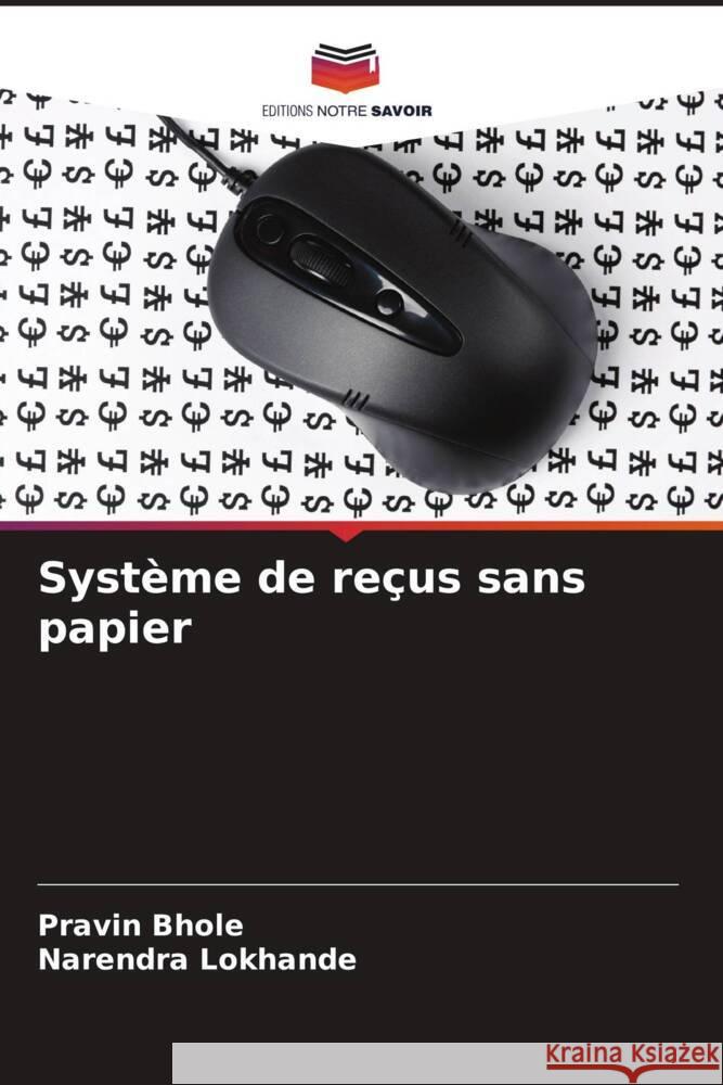 Syst?me de re?us sans papier Pravin Bhole Narendra Lokhande 9786207168057 Editions Notre Savoir - książka